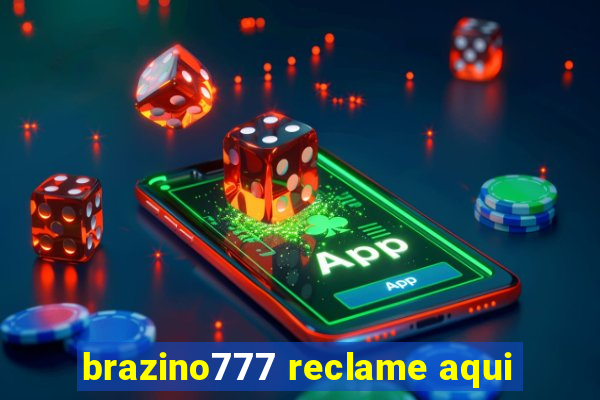 brazino777 reclame aqui